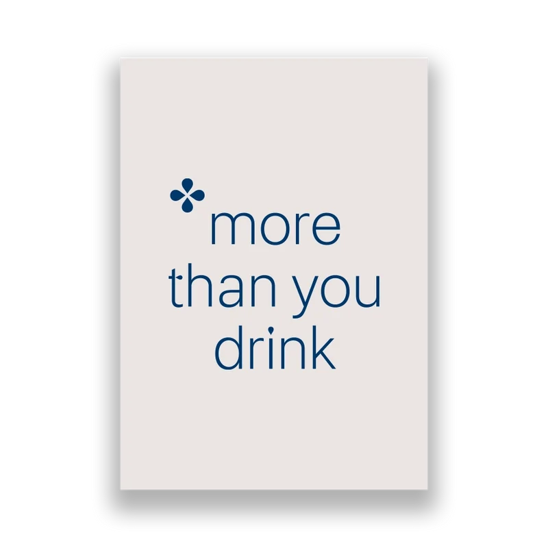 Poster "More than you drink" deep water blue klein