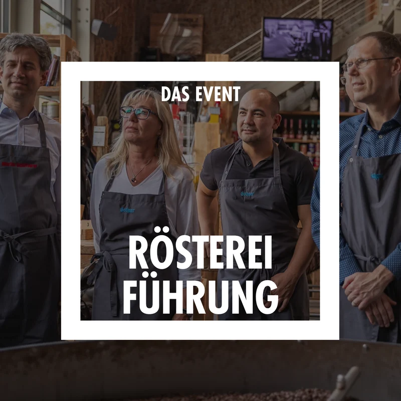RÖSTEREIFÜHRUNG FÜR GRUPPEN AB 10 PERSONEN