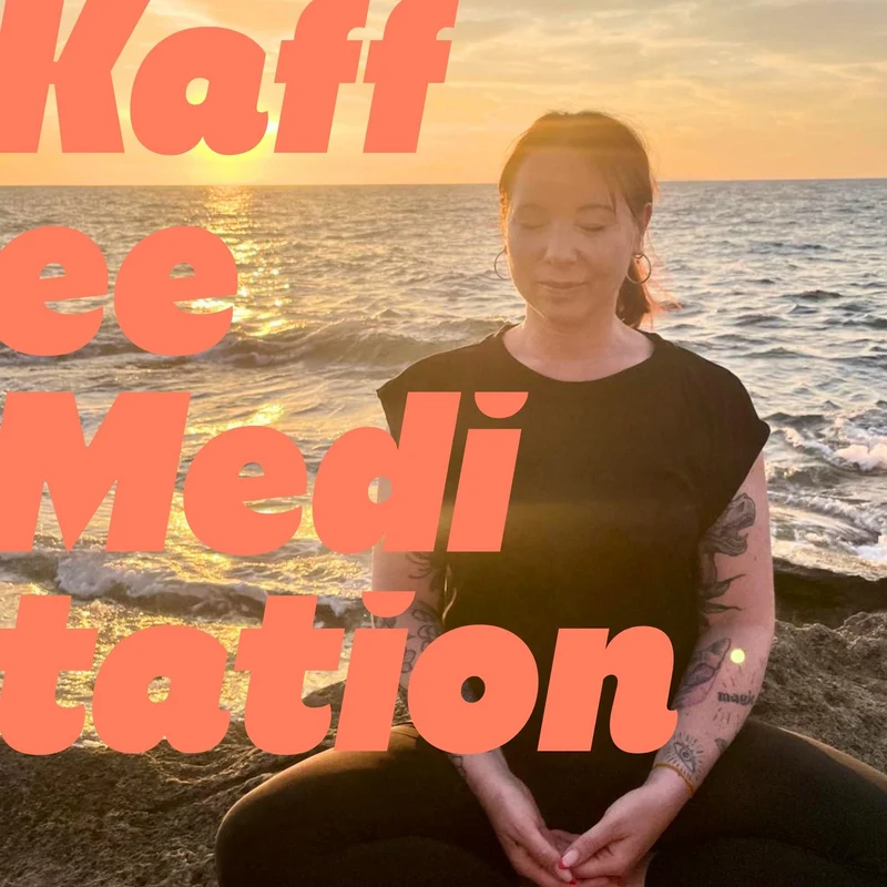 Kaffee Meditation mit Kiona