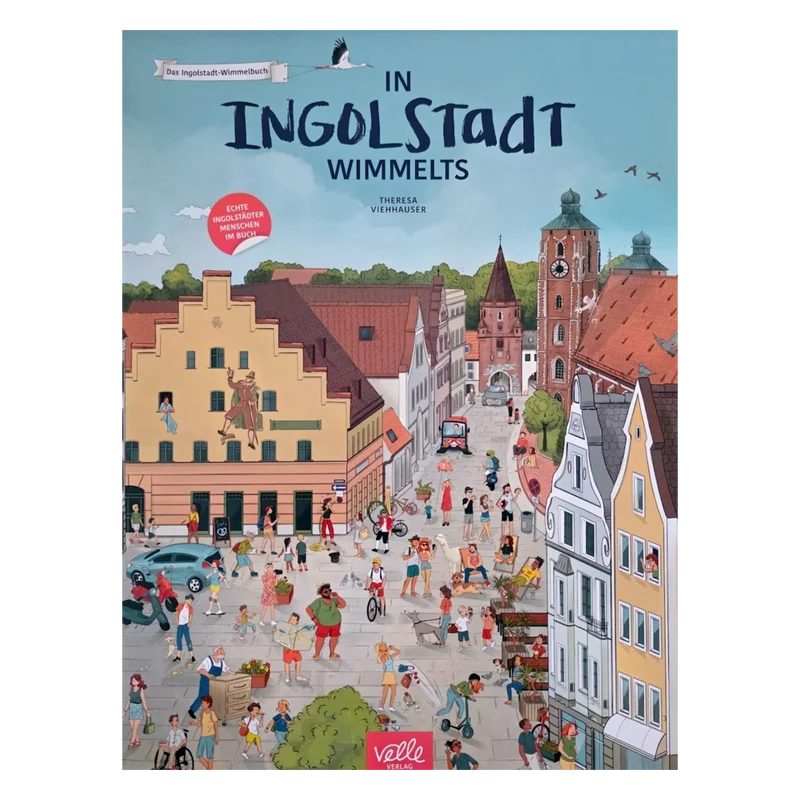 Das Ingolstadt Wimmelbuch - IN INGOLSTADT WIMMELTS